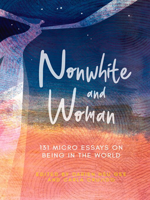 Title details for Nonwhite and Woman by Darien Hsu Gee - Available